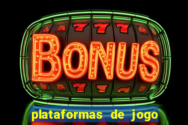 plataformas de jogo que pagam no cadastro